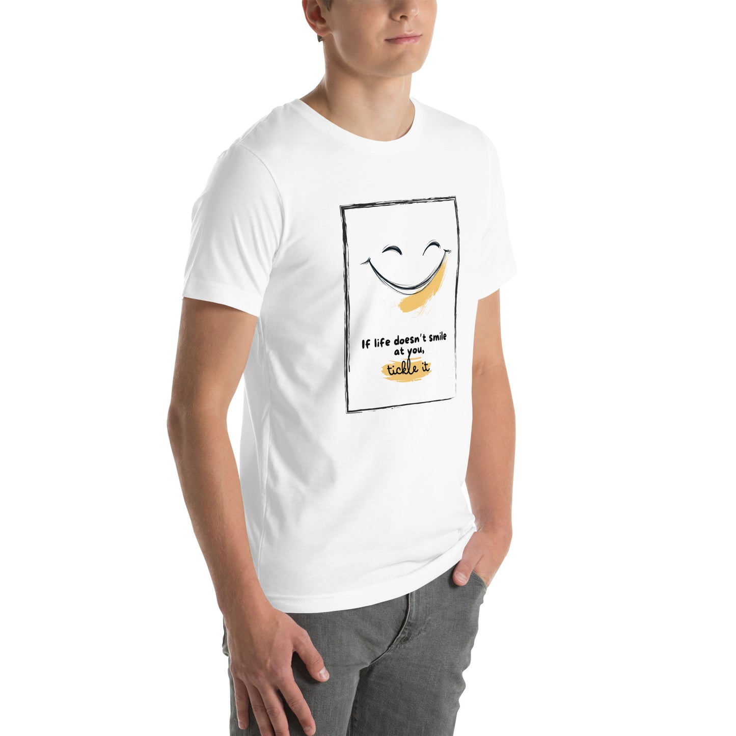 Motivational Quote If Life Doesn’t Smile At You, Tickle It Men's T-shirt